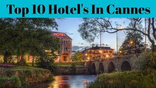 Top 10 Best Luxury Hotel In Cannes | Resorts And Hotels | Advotis4u