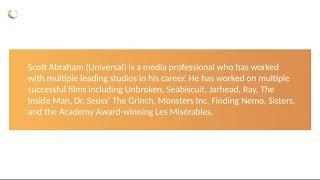 Scott Abraham (Universal) - Media Professional