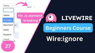 Wire:ignore | Laravel Livewire 3 for Beginners EP27