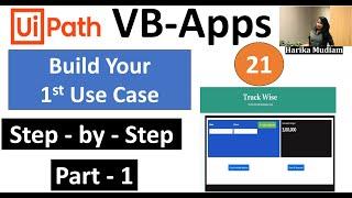 Build Your 1st Use Case - UiPath VB Apps - Track Wise - Budgeting App - Step by step tutorial