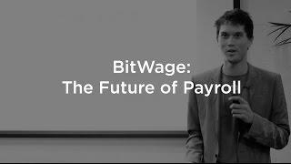 BitWage: The Future of Payroll