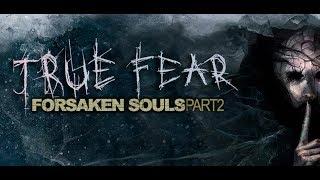 True Fear: Forsaken Souls Part 2 DEMO