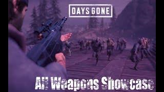 Days Gone - All Weapons Showcase