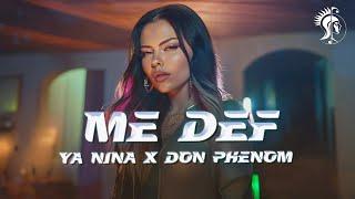 YA NINA x DON PHENOM - ME DEF (Lyric Video)