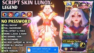 Script Skin Lunox - Legend No Password | Full Effect Voice | Path Terbaru 2025