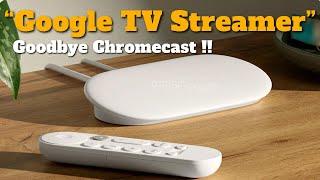 Google TV Streamer Leak: Say Goodbye to Chromecast! New Design and Features Unveiled !!