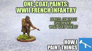 One-Coat Paints: Speedpainting WWII French Infantry [How I Paint Things]