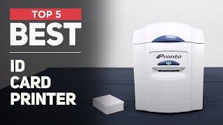 5 Best ID Card Printers You can Buy in 2025