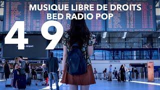 BED RADIO GRATUIT49 MUSIQUE LIBRE DE DROIT POP TELECHARGEMENT BED GRATUIT POUR VOS MONTAGES YOUTUBE