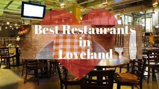 Best Restaurants in Loveland