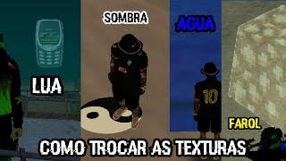 COMO TROCAR AS TEXTURAS DA SOMBRA/AGUA/FAROL/LUA DO MTA PELO TXD WORKSHOP