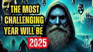 Every Chosen One Must Know This: The Most Feared Revelations of 2025. Be Ready! ️