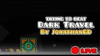 Dark Travel by JonathanGD (GO = 52%) Stream #3 (!incall)