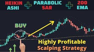 Highly Profitable Day Trading Strategy: Heikin Ashi + Parabolic Sar + EMA