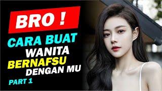 Cara Buat Wanita Bernafsu dan Berfantasi tentang kamu