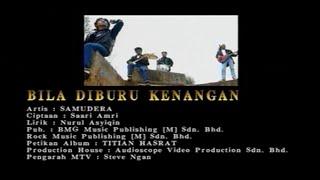 Bila Diburu Kenangan - Samudera [Official MV]