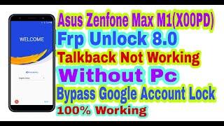 Asus ZenFone Max M1(X00PD)8.0 Frp Unlock Without Pc 2020||TalkBack Not Working|Bypass Google Account