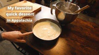 My Favorite Quick Dessert - In Appalachia