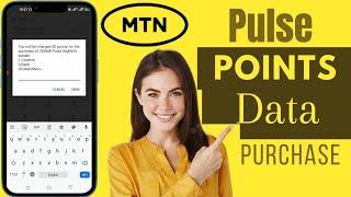 How To Use Pulse Point To Buy Data | Redeem MTN Pulse Points For Data