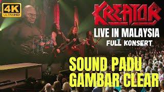  4K HD | KREATOR LIVE IN MALAYSIA 2024  FULL KONSERT (HQ SOUND)