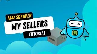 My Sellers Tutorial - AMZ Scraper Amazon Dropshipping Software