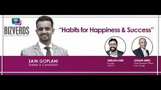 Habits for Happiness & Success with Arslan Larik, Sumair Abro & Zain Goplani