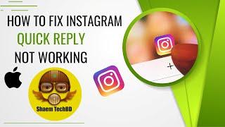 How to Fix Instagram Quick Reply Not Working ios ( After New Updates 2023 )