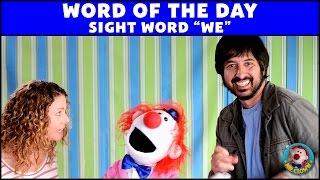 Mr. Clown’s Word of the Day: Sight Word "We"