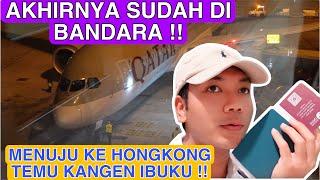 AKHIRNYA SUDAH DI BANDARA MENUJU KE HONGKONG !! GAK SABAR TEMU KANGEN IBUKU !!