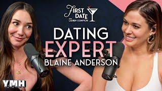 Dating Expert w/ Blaine Anderson | First Date with Lauren Compton