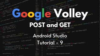 Google Volley Android - GET and POST Implementation