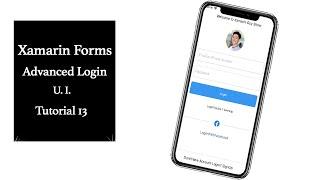 Xamarin Forms Advanced LogIn Page UI Design [Tutorial 13]