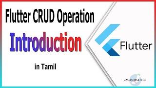 Introduction  | CRUD Operation in Flutter | Flutter tutorial in Tamil