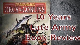 10 Years Late   Orcs and Goblins Army Book Review