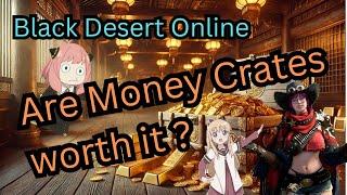 Black Desert Online - Are Money Crates worth it? | ‼️Trading 2025‼️