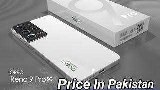 Oppo Reno 9 Pro 5G price in Pakistan first look, 12GB RAM, 6000mAh Battery/Oppo Reno 9 Pro 5G