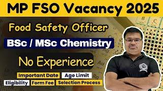 Food Safety Officer Vacancy in MPPSC For BSc / MSc Chemistry Students without Experience