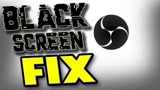 OBS BLACK SCREEN 100% Working FIX | Black display while recording Problem FIX