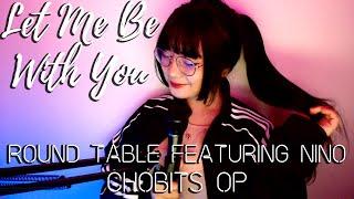 Let Me Be With You | CHOBITS OP | Round Table Featuring Nino