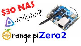 Orange Pi Zero 2 - $30 NAS and Media Streaming. Does it run Jellyfin?