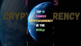 Top 10 Famous Cryptocurrency In The World || Cryptocurrency || #shorts #cryptocurrency