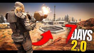 7 Days 2.0 LIVE - New Patch, New POI (Area 7), and Beefing up the Base!