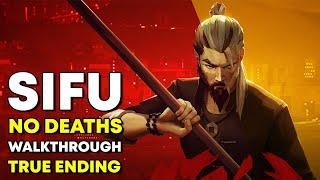 SIFU No Deaths Full Playthrough - True Ending - 100% [No Commentary]