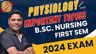 Most Important Physiology Topics for Bsc Nursing 2024 Exam || Bhushan Science Online Classes