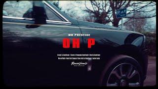 Mr Prestige - Oh P (Official Video)