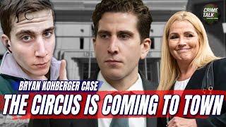 Kohberger Case: The Circus Is Coming to Town!