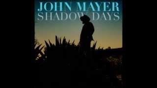 John Mayer - Shadow Days (Official Single)