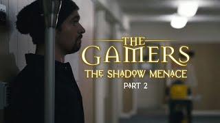 (S01E02) The Gamers: The Shadow Menace