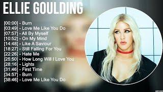 Ellie Goulding Greatest Hits Full Album ▶️ Full Album ▶️ Top 10 Hits of All Time