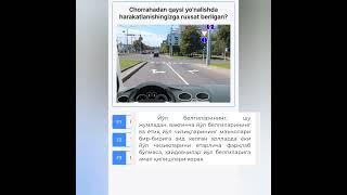 Yangi Avto test savoli. Yo'l harakati qoidalari.